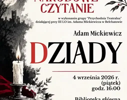 Narodowe Czytanie 2026 w Bełchatowie: Dziady w teatralnej odsłonie