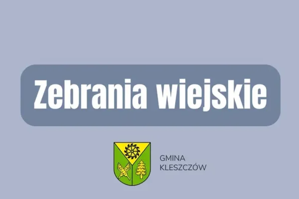Zebrania wiejskie w gminie Kleszczów – mieszkańcy zdecydują o funduszu sołeckim na 2027 rok