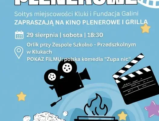 Kino plenerowe w Klukach: „Zupa nic” pod gwiazdami już w sobotę