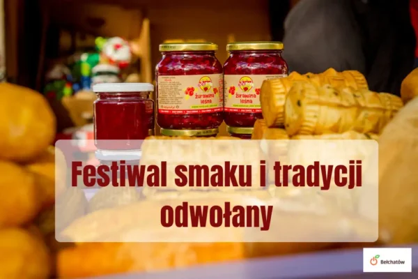 Festiwal smaku i tradycji w Bełchatowie odwołany – nowy termin wkrótce