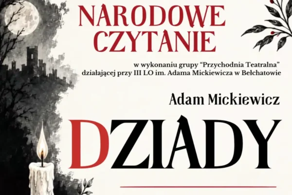 Narodowe Czytanie w Bełchatowie: „Dziady” jako spektakl teatralny
