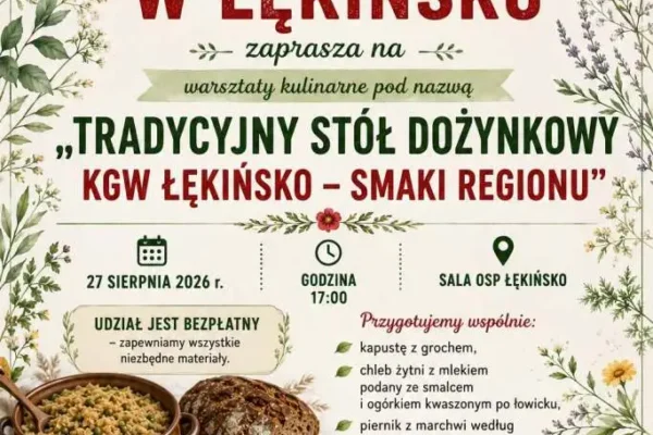Warsztaty kulinarne w Łękińsku: Tradycyjny stół dożynkowy z KGW