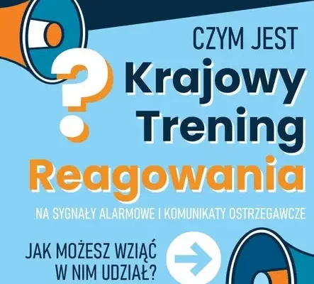 Krajowy Trening Reagowania na Sygnały Alarmowe – sprawdź, jak się zachować