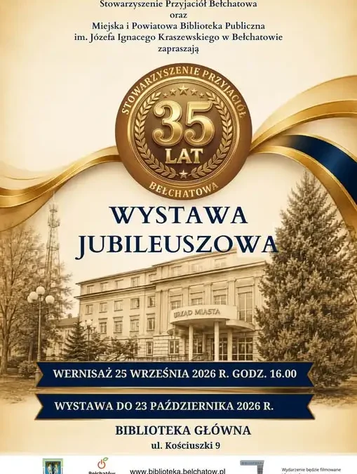 35 lat Stowarzyszenia Przyjaciół Bełchatowa – jubileuszowa wystawa w bibliotece