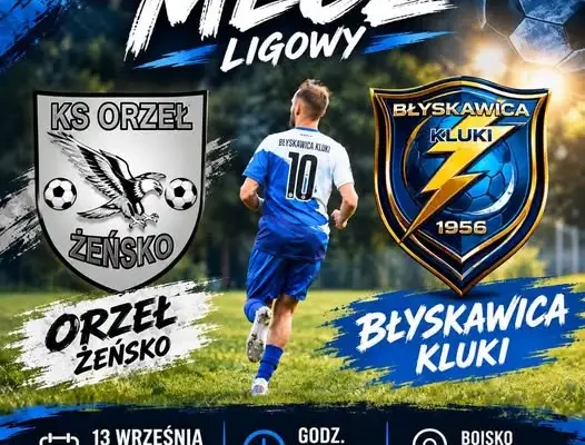 KS Orzeł Żeńsko zmierzy się z Błyskawicą Kluki na boisku w Żeńsku
