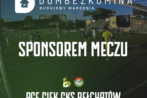 Dom Bez Komina sponsorem meczu GKS Bełchatów z LZS Justynów