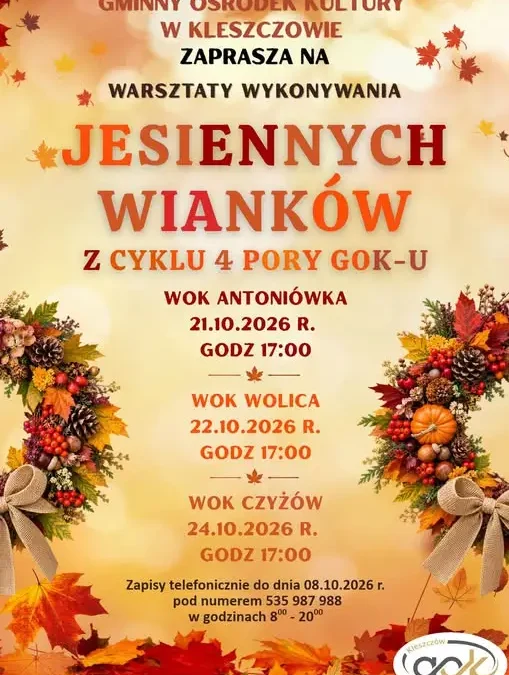 Warsztaty tworzenia jesiennych wianków w Gminnym Ośrodku Kultury w Kleszczowie